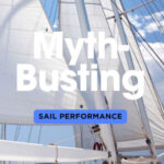 Myth-Busting: Sail Performance