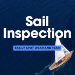 How to Spot Wear and Tear on Your Sails: A Visual Guide